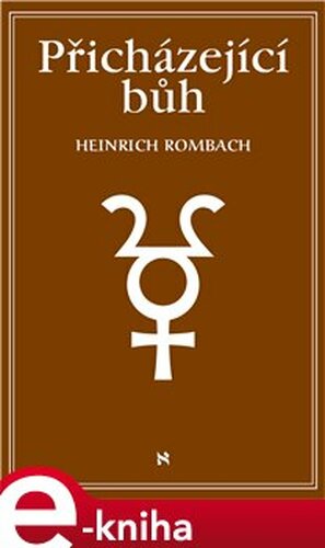 Přicházející Bůh - Heinrich Rombach