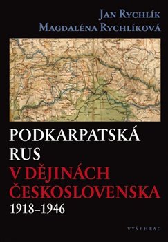 Podkarpatská Rus v dějinách Československa 1918–1946