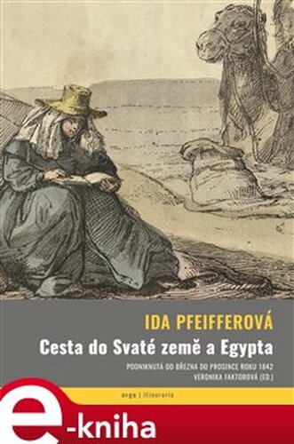 Cesta do Svaté země a Egypta - Ida Pfeifferová