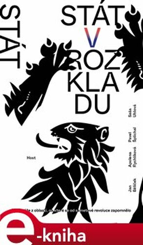 Stát v rozkladu - Saša Uhlová, Pavel Šplíchal, Jan Bělíček, Apolena Rychlíková