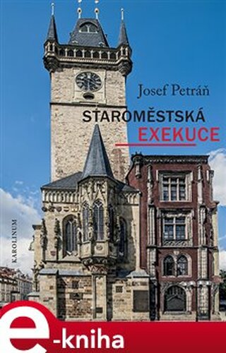 Staroměstská exekuce - Josef Petráň