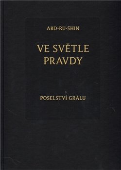 Ve světle Pravdy - Abd-ru-shin