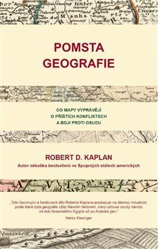 Pomsta geografie - Robert Kaplan