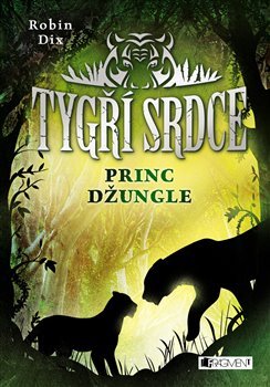 Tygří srdce – Princ džungle - Robin Dix