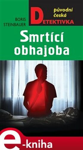 Smrtící obhajoba - Boris Steinbauer