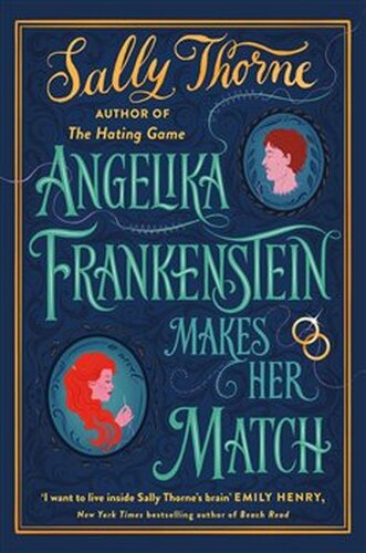 Angelika Frankenstein Makes Her Match - Sally Thorneová