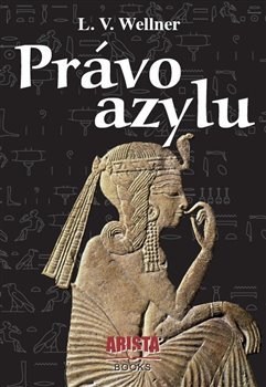 Právo azylu - Luděk Václav Wellner