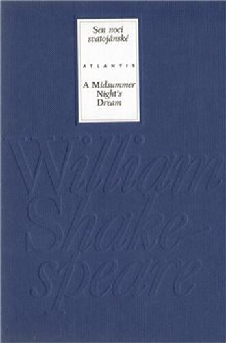 Sen noci svatojánské / A Midsummer Night’s Dream - William Shakespeare