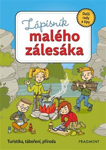 Zápisník malého zálesáka – další rady a tipy