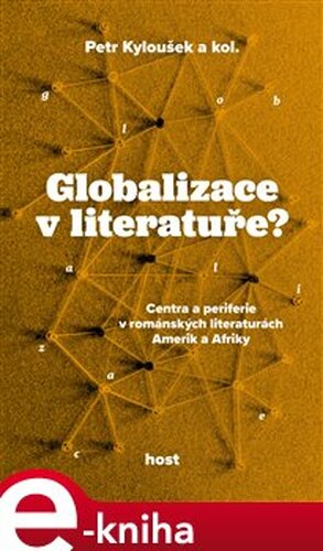 Globalizace v literatuře? - kolektiv, Petr Kyloušek