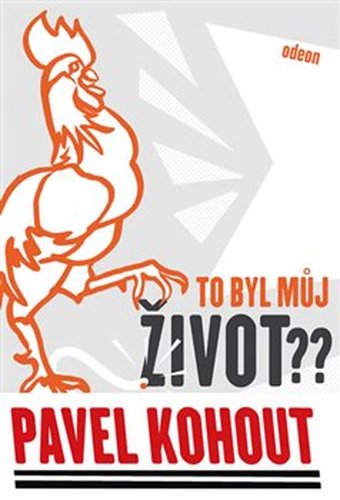 To byl můj život? - Pavel Kohout