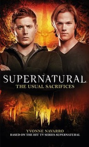Supernatural - The Usual Sacrifices (Supernatural 15) - Yvonne Navarro