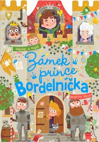 Zámek prince Bordelníčka - kolektiv