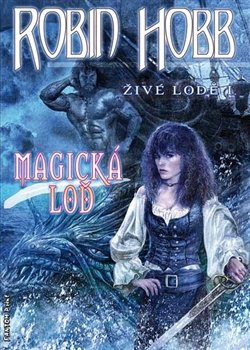 Magická loď - Robin Hobb