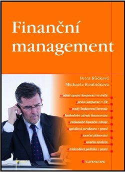 Finanční management - Petra Růčková, Michaela Roubíčková