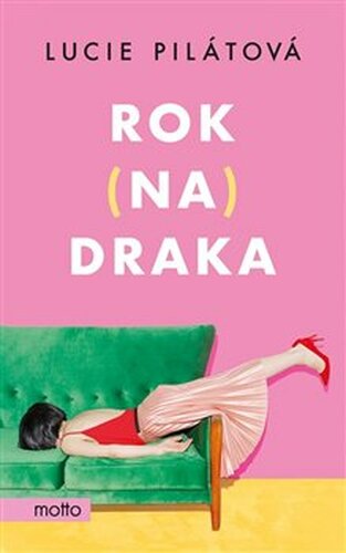 Rok na draka - Lucie Pilátová