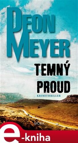 Temný proud - Deon Meyer