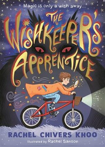 The Wishkeeper&apos;s Apprentice - Rachel Chivers Khoo