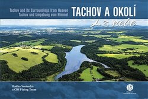 Tachov a okolí z nebe - Radka Srněnská