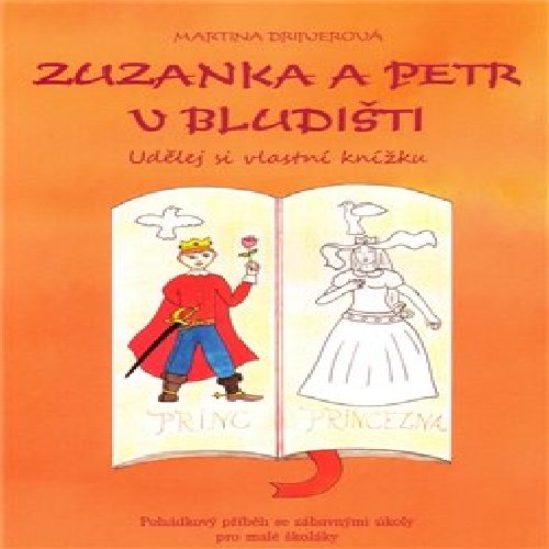 Zuzanka a Petr v bludišti - Udělej si vlastní knížku