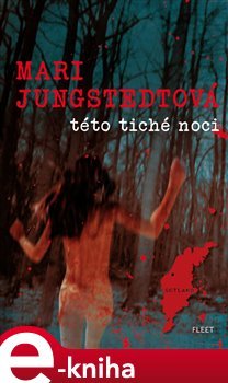 Této tiché noci - Mari Jungstedtová