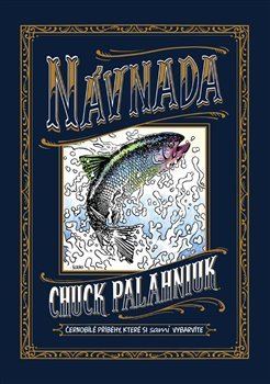 Návnada - Chuck Palahniuk