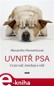 Uvnitř psa - Alexandra Horowitzová