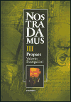 Nostradamus III. - Propast - Valerio Evangelisti