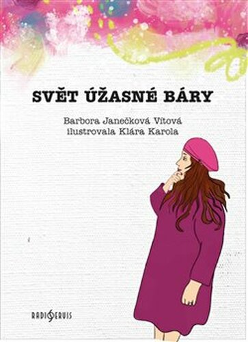 Svět úžasné Báry - Barbora Janečková Vítová