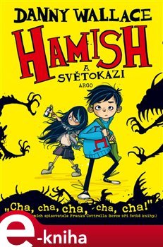 Hamish a Světokazi - Danny Wallace