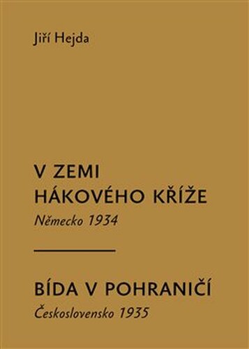 V zemi hákového kříže, Bída v pohraničí - Jiří Hejda