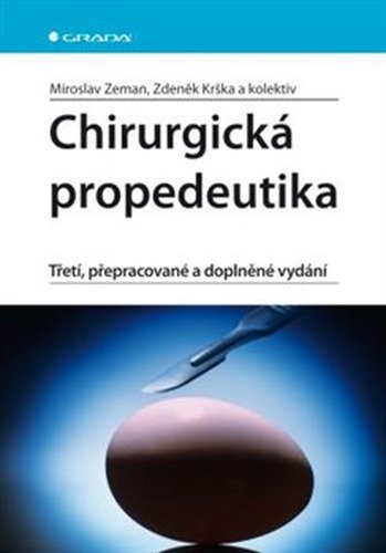 Chirurgická propedeutika - Zdeněk Krška, Miroslav Zeman