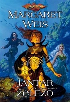 Jantar a železo - Margaret Weis