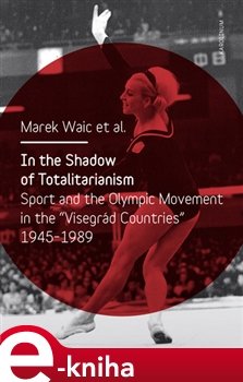 In the Shadow of Totalitarism - Marek Waic, kol.