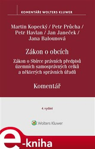 Zákon o obcích. Komentář - Martin Kopecký, Petr Havlan, Jan Janeček, Jana Balounová, Petr Průcha