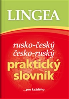 Rusko - český a česko - ruský praktický slovník - kolektiv