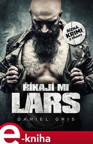 Říkají mi Lars - Daniel Gris