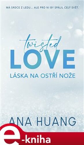 Twisted Love - Láska na ostří nože - Ana Huang