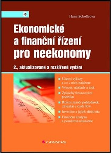 Ekonomické a finanční řízení pro neekonomy - Hana Scholleová