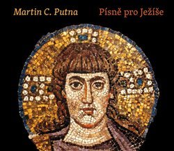 Písně pro Ježíše - Martin C. Putna