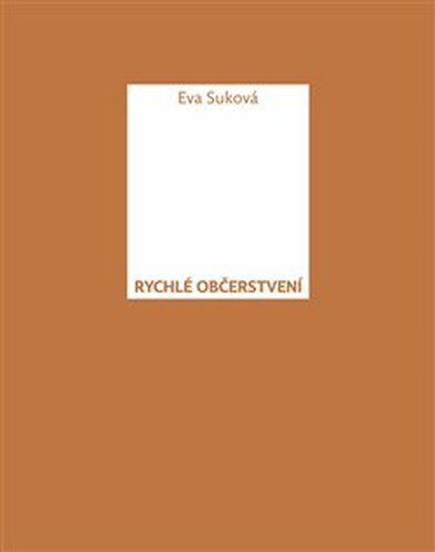 Rychlé občerstvení - Eva Suková