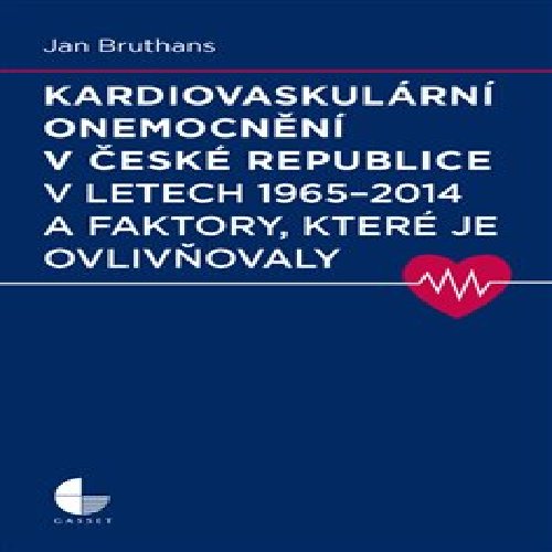Kardiovaskulární onemocnění v ČR v letech 1965-2014 a faktory, které je ovlivňovaly