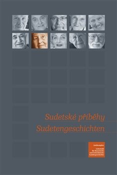 Sudetské příběhy/ Sudetengeschichten - kol.