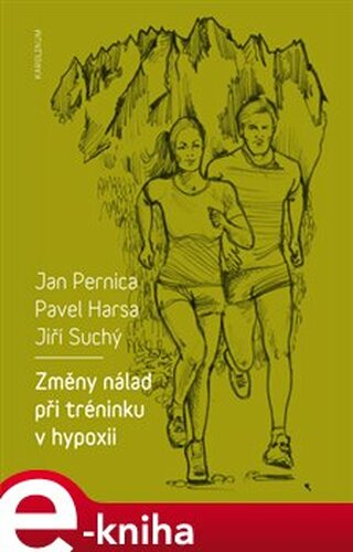 Změny nálad při tréninku v hypoxii - Jan Pernica, Pavel Harsa, Jiří Suchý