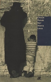 Dar Ašera Leva - Chaim Potok