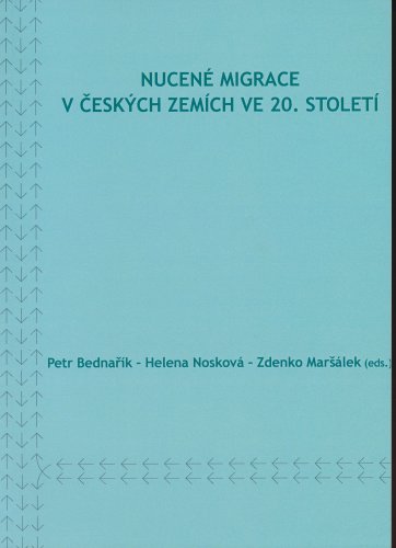 Nucené migrace v českých zemích ve 20. století