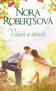 Vášeň a strach - Nora Roberts