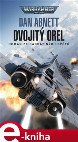 Warhammer 40 000 - Dvojitý orel - Dan Abnett