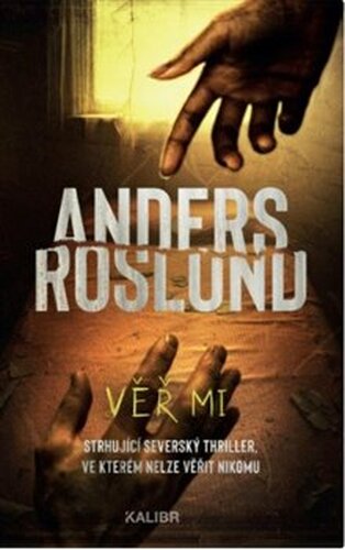 Věř mi - Anders Roslund