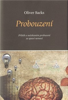 Probouzení - Oliver Sacks